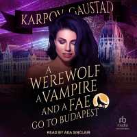 A Werewolf, a Vampire, and a Fae Go to Budapest (The Last Witch)