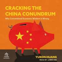 Cracking the China Conundrum : Why Conventional Economic Wisdom Is Wrong