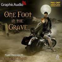 One Foot in the Grave [Dramatized Adaptation] : Night Huntress 2 (Night Huntress) （Adapted）