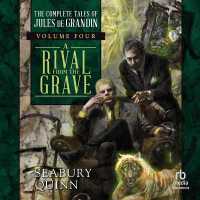 A Rival from the Grave : The Complete Tales of Jules de Grandin, Volume Four