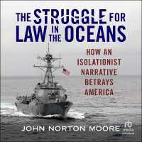 The Struggle for Law in the Oceans : How an Isolationist Narrative Betrays America