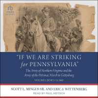 If We Are Striking for Pennsylvania : The Army of Northern Virginia and the Army of the Potomac March to Gettysburg - Volume 1: June 3-21, 1863