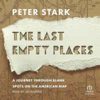 The Last Empty Places : A Journey through Blank Spots on the American Map