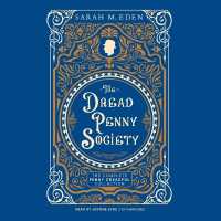 The Dread Penny Society: The Complete Penny Dreadful Collection (Dread Penny Society)
