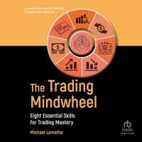 The Trading Mindwheel : Eight Essential Skills for Trading Mastery