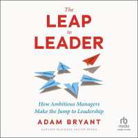 The Leap to Leader : How Ambitious Managers Make the Jump to Leadership