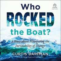 Who Rocked the Boat? : A Story about Navigating the Inevitability of Change