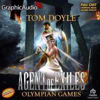 Olympian Games [Dramatized Adaptation] : Agent of Exiles 2 (Agent of Exiles) （Adapted）