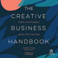 The Creative Business Handbook : Follow Your Passions and Be Your Own Boss