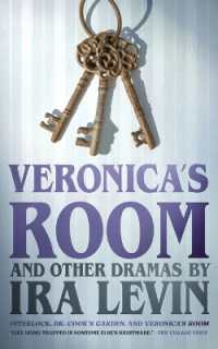 Veronica's Room and Other Dramas : Dr. Cook's Garden, Interlock, and Veronica's Room