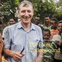 The Forest Underground : Hope for a Planet in Crisis