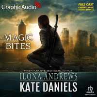 Magic Bites [Dramatized Adaptation] : Kate Daniels 1 (Kate Daniels (Andrews)) （Adapted）
