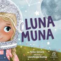 Luna Muna : Outer Space Adventures of a Kid Astronaut