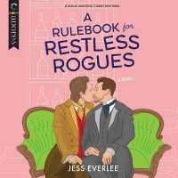 A Rulebook for Restless Rogues (Lucky Lovers of London)