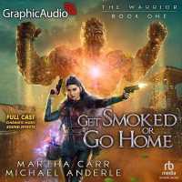 Get Smoked or Go Home [Dramatized Adaptation] : The Warrior 1 (Warrior) （Adapted）