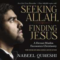 Seeking Allah, Finding Jesus : Third Edition with Bonus Content, New Reflections