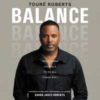 Balance : Positioning Yourself to Do All Things Well
