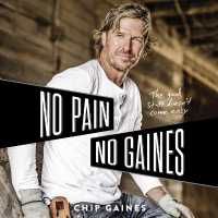 No Pain, No Gaines : The Good Stuff Doesn't Come Easy
