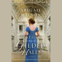 Within These Gilded Halls : A Regency Romance