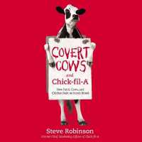 Covert Cows and Chick-Fil-A : How Faith, Cows, and Chicken Built an Iconic Brand