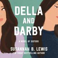 Della and Darby : A Novel of Sisters