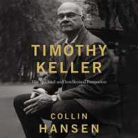 Timothy Keller : His Spiritual and Intellectual Formation