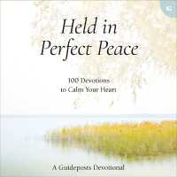 Held in Perfect Peace : 100 Devotions to Calm Your Heart