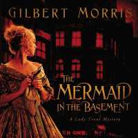 The Mermaid in the Basement (Lady Trent Mystery)