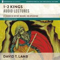 1-2 Kings: Audio Lectures : 41 Lessons on History, Meaning, and Application