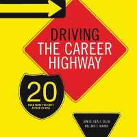 Driving the Career Highway : 20 Road Signs You Can't Afford to Miss