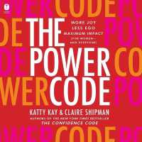 The Power Code : More Joy. Less Ego. Maximum Impact for Women (and Everyone).