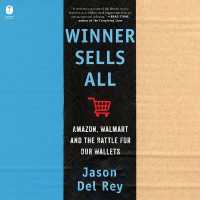 Winner Sells All : Amazon, Walmart, and the Battle for Our Wallets