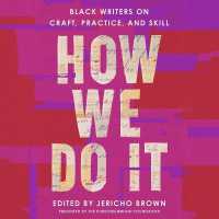 How We Do It : Black Writers on Craft, Practice, and Skill