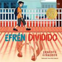 Efren Dividido : Efren Divided (Spanish Edition)