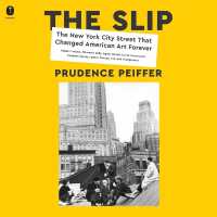 The Slip : The New York City Street That Changed American Art Forever