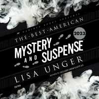 The Best American Mystery and Suspense 2023 (Best American)