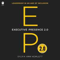 Executive Presence 2.0 : Leadership in an Age of Inclusion