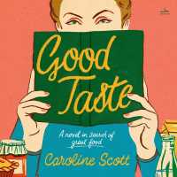 Good Taste : A Novel in Search of Great Food