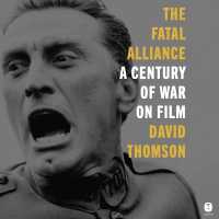 The Fatal Alliance : A Century of War on Film
