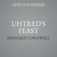 Uhtred's Feast (Last Kingdom Novels)