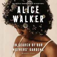 In Search of Our Mothers' Gardens : Womanist Prose