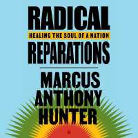 Radical Reparations : Healing the Soul of a Nation