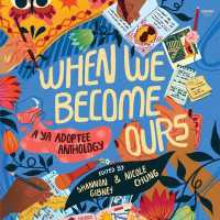 When We Become Ours : A YA Adoptee Anthology