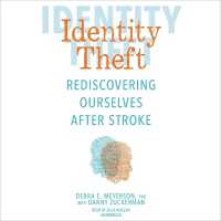 Identity Theft : Rediscovering Ourselves after Stroke