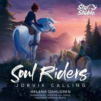Soul Riders: Jorvik Calling (Soul Riders)