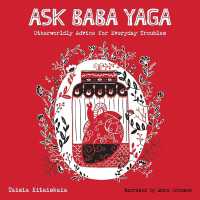 Ask Baba Yaga : Otherworldly Advice for Everyday Troubles
