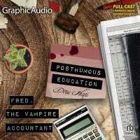 Posthumous Education [Dramatized Adaptation] : Fred, the Vampire Accountant 8 (Fred, the Vampire Accountant) （Adapted）