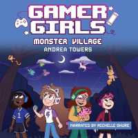 Gamer Girls: Monster Village (Gamer Girls)