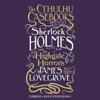 The Cthulhu Casebooks: Sherlock Holmes and the Highgate Horrors (Cthulhu Casebooks)