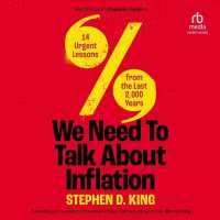 We Need to Talk about Inflation : 14 Urgent Lessons from the Last 2,000 Years
